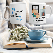 Load image into Gallery viewer, Snow Is Falling, Books Are Calling 11 oz  Winter White Glossy Mug Ready To Go