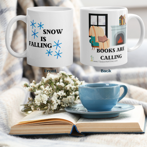 Snow Is Falling, Books Are Calling 11 oz  Winter White Glossy Mug Ready To Go