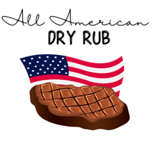 Load image into Gallery viewer, All American Dry Rub For Your Beef Pork Wild Game and More